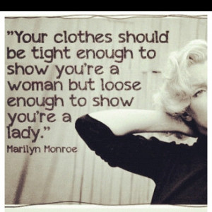 not trashy please: Words Of Wisdom, Classy Lady, Marilyn Monroe Quotes ...