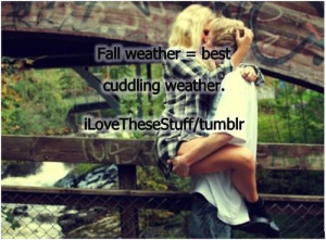 love #lovequotes #Fall #cuddle #weather #girl #guy #couple