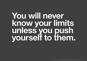 Pushing your limits, motivational fitness