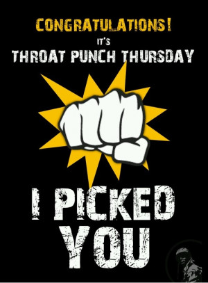 Throat Punch Thursdays www.facebook.com/McDojoLife