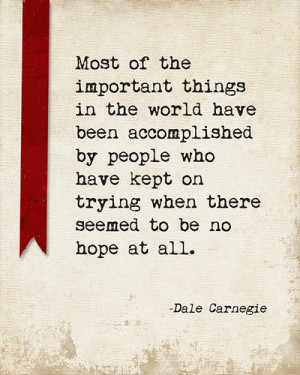 ... Of The Important Things (Dale Carnegie Quote), motivational art print