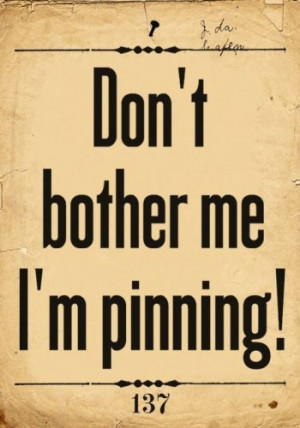 Marketer’s Introduction to Pinterest » Don’t Bother Me