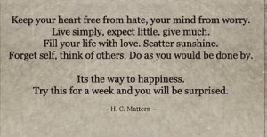 Keep your heart free from hate .....