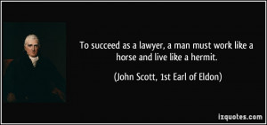 More John Scott, 1st Earl of Eldon Quotes