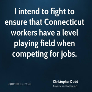 ... workers have a level playing field when competing for jobs