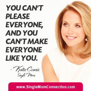 ... . - Katie Couric #katiecouric #singlemom #quotes #single #mom #quote