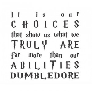It is our Choices quote vinyl decal