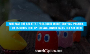 Prostitution Quotes & Sayings