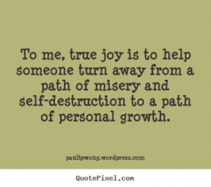 ... path of misery and self-destruction to a path of personal growth