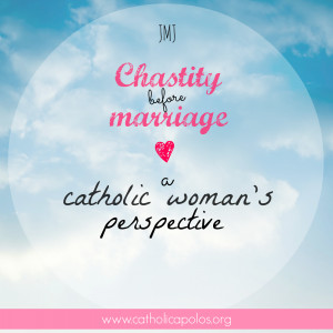Chastity Before Marriage: A Woman's Perspective
