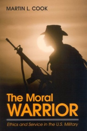 ... Warrior: Ethics and Service in the U.S. Military” as Want to Read