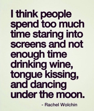 Drink wine & kiss me under the moon