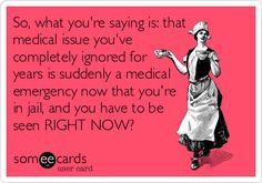So, what you're saying is: that medical issue you've completely ...