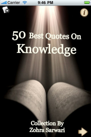 quotes on knowledge. 50 Best Quotes on KNOWLEDGE by Zohra Sarwari