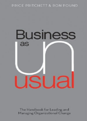 ... Unusual: The Handbook for Leading and Managing Organizational Change