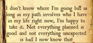 where I'm going but as long as my path involves who I have in my life ...