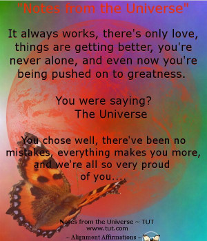 Notes from the Universe ~ TUT www.tut.com Created by Alignment ...