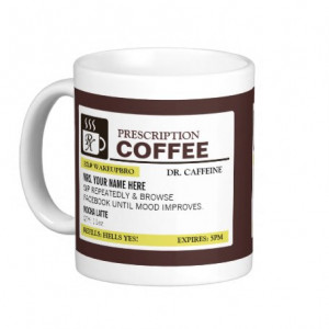 Personalized Funny Prescription Coffee Mug by See More Styles Here