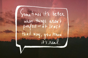 Quotes about Life – 230 Sometimes it’s better when things aren’t ...