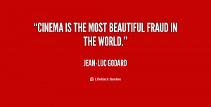 quote-Jean-Luc-Godard-cinema-is-the-most-beautiful-fraud-in-590.png