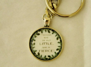 Shakespeare Quote Keychain. Though She Be But by EvangelinasCloset, $ ...