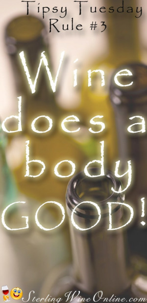 Tipsy Tuesday. Wine does a body good! Beso de Vino too