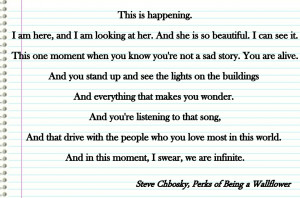 ... quotes the ultimate one being the perks of being a wallflower that