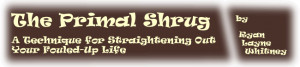 The Primal Shrug isn 39 t like other self help books It 39 s not a ...