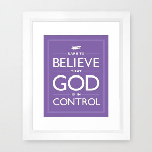 Purple Quote Print, Dare To Believe That God Is In Control, Typography ...