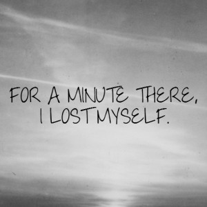 lost myself