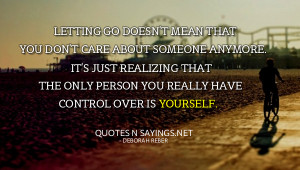 ... realizing that the only person you really have control over is