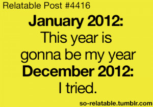 LOL funny quote quotes humor 2012 december relate january relatable