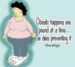 Obesity happens one pound at a time...so does preventing it.