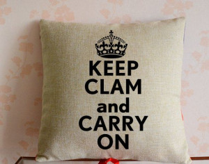 On Quotes, Quotes Pillows, De Devi, Carry On Quotes, Keep Clam, Quote ...