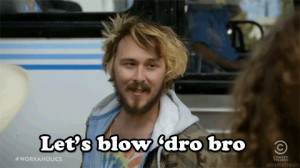 workaholics adam blow blake karl ders dro animated GIF