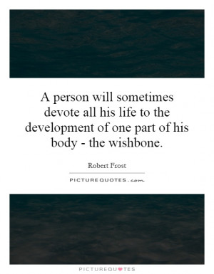 Wishes Quotes Wishing Quotes Robert Frost Quotes