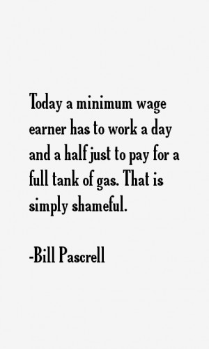 Today a minimum wage earner has to work a day and a half just to pay