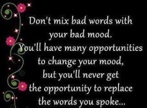 Don't Mix Bad Words With Your Bad Mood