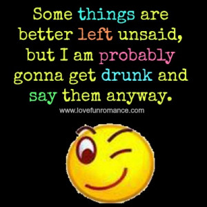 Some Things Are Better Left Unsaid Quotes