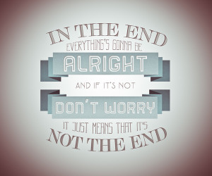 Everything's Gonna Be Alright Quotes http://www.pic2fly.com/Everything ...