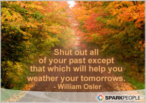 Motivational Quote - Shut out all of your past except that which will ...