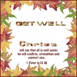 Bible Get Well Wishes, , Inspirational Get Good Bible Verses