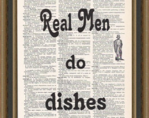 Real Men do dishes humorous quote i s printed on a vintage dictionary ...