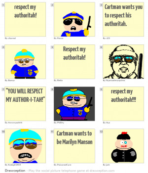 Cartman Quotes Respect My Authority Respect my authoritah