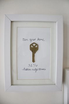 to first house or apartment. I'm thinking of framing the key to our ...