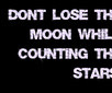... lose the moon while counting the stars. Facebook Quote Cover #137256
