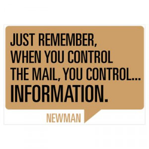 CafePress > Wall Art > Posters > Seinfeld: Newman Quote Poster