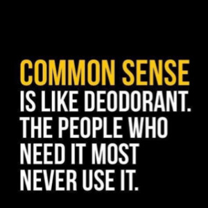 Common sense.