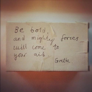 Goethe quotes and sayings famous meaningful boldness