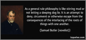rule philosophy is like stirring mud or not letting a sleeping dog ...